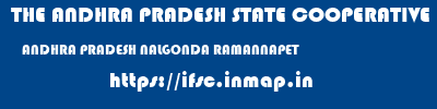 THE ANDHRA PRADESH STATE COOPERATIVE BANK LIMITED  ANDHRA PRADESH NALGONDA RAMANNAPET   ifsc code